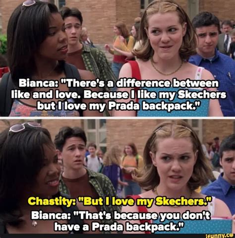 i love my prada backpack gif|Bianca: There's a difference between like and love. Because, I .